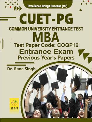 CUET MBA General (Test Paper Code-COQP12) Entraance Exam Previous Year's Papers With detailed explanatory answers(English Medium)  - CUET General MBA Entrance Exam