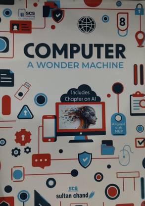 Computer A Wonder Machine Class 8