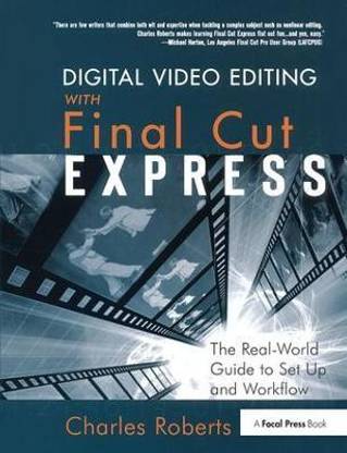 Digital Video Editing with Final Cut Express