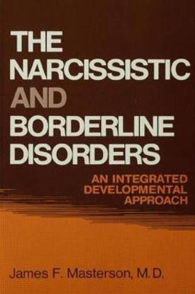 The Narcissistic and Borderline Disorders
