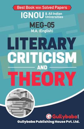 Gullybaba IGNOU 2nd Year MA (Latest Edition) MEG-5 Literary Criticism & Theory in English IGNOU Help Book with Solved Previous Year's Question Papers and Important Exam Notes Latest edition Edition (English, Paperback, Kapila Gogia Chugh) Latest edition Edition