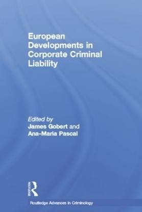 European Developments in Corporate Criminal Liability