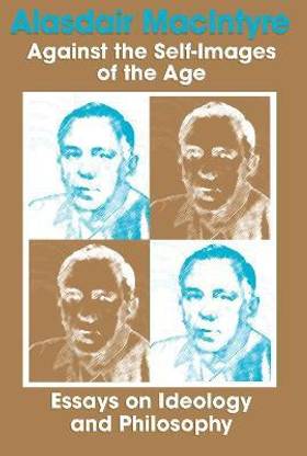 Against the Self-Images of the Age