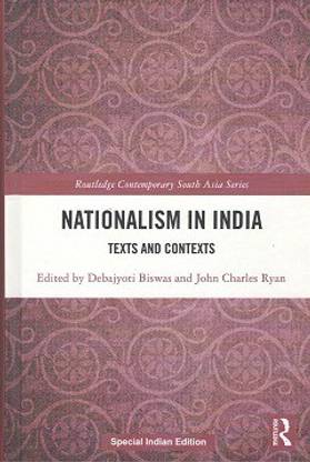 Nationalism in India: Texts and Contexts