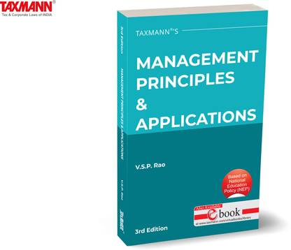 Taxmann's Management Principles & Applications (NEP) – Compact, easy-to-understand book to deepen the understanding of management principles and their applications in today's dynamic environment