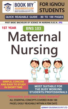 IGNOU BNS 103 Maternal Nursing Quick Readable Notes | Important Topic-wise Conceptual Notes | DEGREE