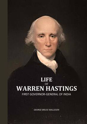 Life Of Warren Hastings: First Governor-General Of India