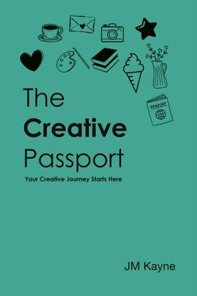 The Creative Passport Your Creative Journey Starts Here