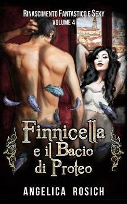 Finnicella e il Bacio di Proteo