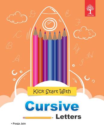 Olive-Kick Start With Cursive Letters