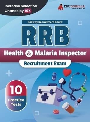 RRB Health and Malaria Inspector  - 2024 | Railway Recruitment Board | 10 Practice Tests (1000 Solved MCQs) with Free Access To Online Tests