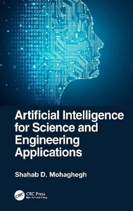 Artificial Intelligence for Science and Engineering Applications