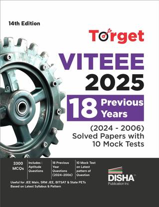 Target VITEEE 2025 - 18 Previous Year (2024 - 2006) Solved Papers with 10 Mock Tests 14th Edition | Physics, Chemistry, Mathematics, & Quantitative Aptitude 3300 PYQs