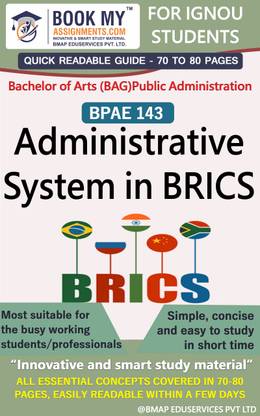 IGNOU BPAE 143 Administrative System in BRICS Study Material (Quick Readable Notes) For Ignou Student.
