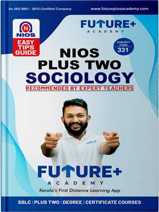 Future Plus academy | NIOS PLUS TWO GUIDE MALYALAM MEDIUM Sociology Code No 331 | Flexible learning | Self-study | Exam preparation | Chapter summaries | Self-paced learning | NIOS EASY GUIDE
