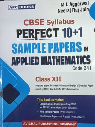 CBSE SYLLABUS PERFECT 10+1 SAMPLE PAPERS IN APPLIED MATHEMATICS CLASS-XII