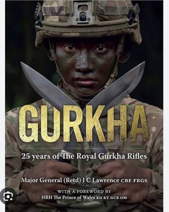 GURKHA 25 year of the Royal Gurkha Rifles
