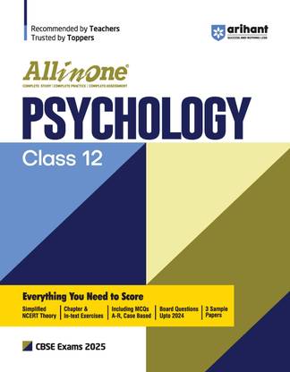 (Old Edition) Arihant (Old Edition) All In One Psychology Class 12 Based On Latest NCERT For CBSE Exams 2025 | Mind map in each chapter | Clear & Concise Theory | Intext & Chapter Exercises | Sample Question Papers