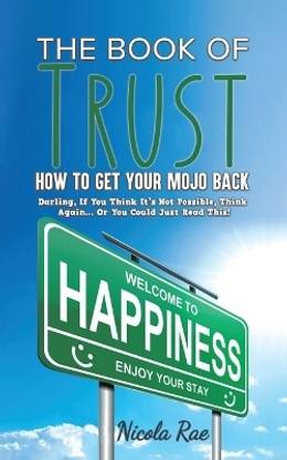 The Book of Trust - How to Get Your Mojo Back
