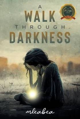 A Walk Through Darkness