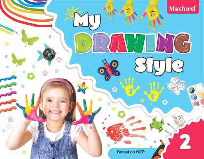 My Drawing Style Class 2 for Drawing and Colouring Activity Book for age group of 4 to 9