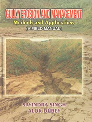 Gully Erosion and Management: Methods and Applications
