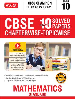 MTG CBSE 10 Years (2024-2015) Chapterwise Topicwise Solved Papers Class 10 Mathematics Standard Book - CBSE Champion For 2025 Exam | CBSE Question Bank With Sample Papers | Video Solution of PYQs (Based on Latest Pattern)
