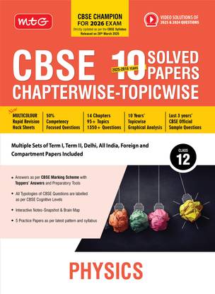 Mtg Cbse 10 Years (2025-2016) Chapterwise Topicwise Solved Papers Class 12 Physics - Cbse Champion for 2026 Exam  - mtg cbse champion class 12 physics