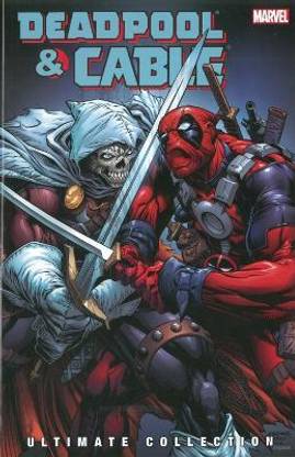 Deadpool & Cable Ultimate Collection Vol. 3