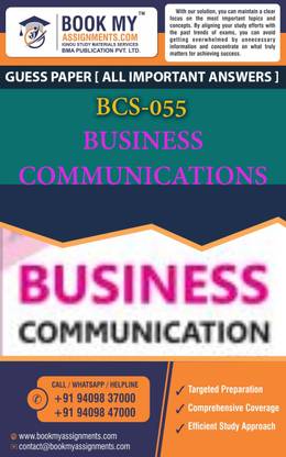 IGNOU BCS 055 Business Communication GUESS PAPER Study Material For IGNOU Students Latest Edition