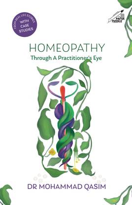 Homeopathy : Through A Practitioner’s Eye
