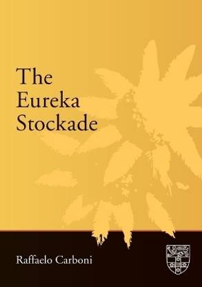 The Eureka Stockade