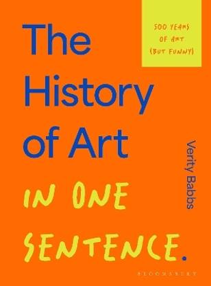 The History of Art in One Sentence