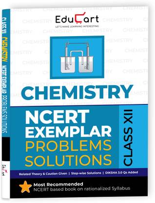 Educart NCERT Exemplar Class 12 Chemistry 2025 Problems Solutions (For 2025-26 Board Exam)