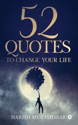52 Quotes To Change Your Life