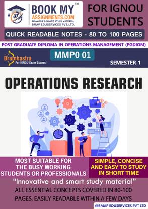 IGNOU MMPO 001 Operations Research Quick Readable Notes | Important Topic-wise Conceptual Notes | Post Graduate Diploma in Operations Management (PGDIOM)