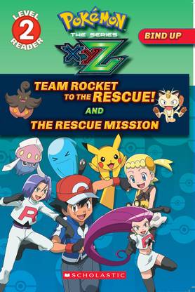 Pokemon Bind-Up XYZ Series, Level 2 Readers: Team Rocket To The Rescue! And The Rescue Mission