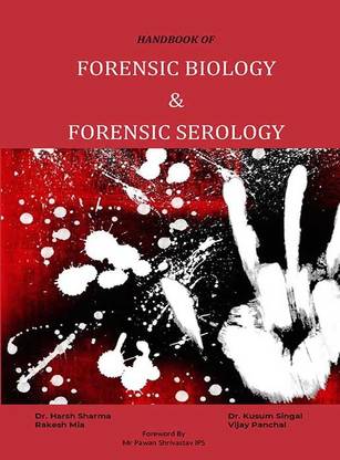 HANDBOOK OF FORENSIC BIOLOGY & FORENSIC SEROLOGY