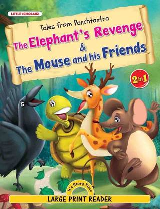 Tales from Panchtantra: The Elephant's Revenge & The Mouse and his Friends