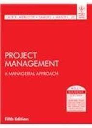 Project Management A Managerial Approach
