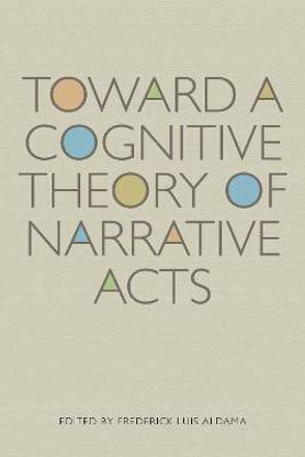 Toward a Cognitive Theory of Narrative Acts