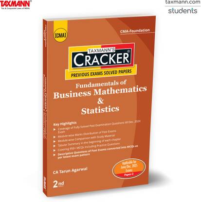 Taxmann's CRACKER for Fundamentals of Business Mathematics & Statistics (Paper 3 | FBMS/Maths) – Past Exam Questions & Answers | Tabular Summaries | 950+ MCQs | CMA Foundation | June/Dec. 2025 Exam