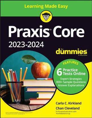 Praxis Core 2023-2024 For Dummies with Online Practice