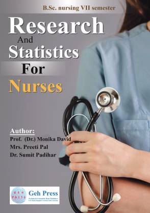 Research and Statistics for Nurses (B.Sc. Nursing VII Semester)