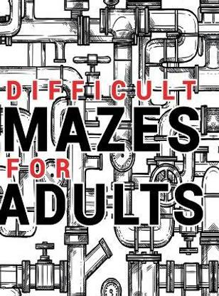 Mazes for Adults Difficult  - Adult Puzzle Mazes Book | 99 Difficult Mazes and Labyrinth | Can you escape the maze?