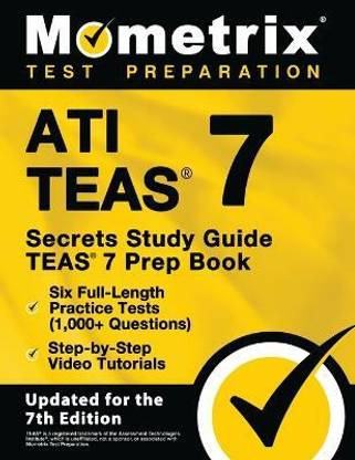 Ati Teas Secrets Study Guide - Teas 7 Prep Book, Six Full-Length Practice Tests (1,000+ Questions), Step-By-Step Video Tutorials