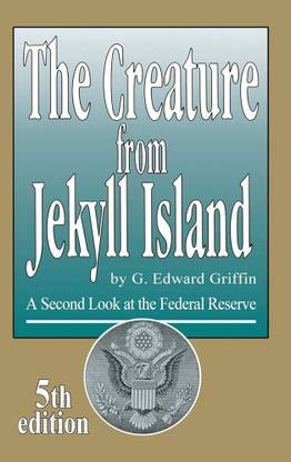 The Creature from Jekyll Island (English, Paperback, Griffin G Edward)
