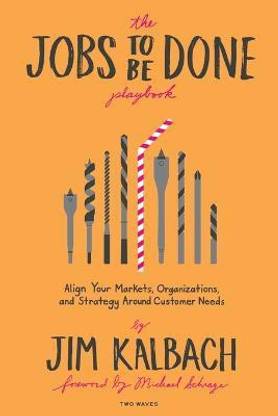 The Jobs to Be Done Playbook