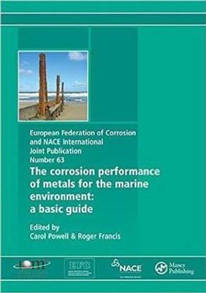 Corrosion Performance of Metals for the Marine Environment EFC 63