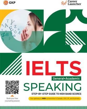 GKP IELTS 2025 Academic + General Test: Speaking Book by Career Launcher